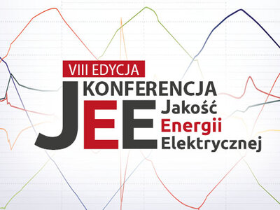 Zapraszamy na VIII edycję konferencji Jakość Energii Elektrycznej